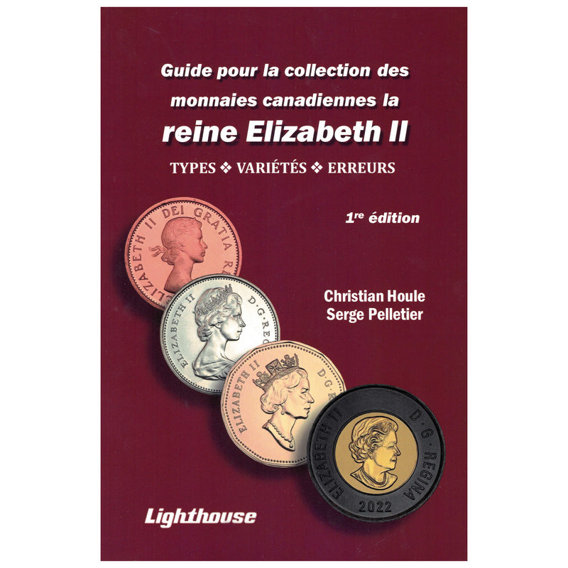 A Guide To Collecting The Canadian Coinage Of Queen Elizabeth II, 1st Edition