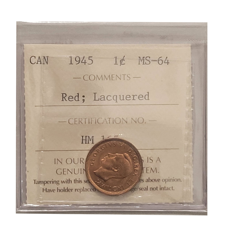 1945 1 Cent Canada Certifield By ICCS MS-64 Red Lacquered