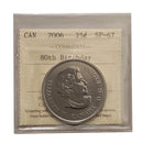 2006 80Th Birthday 25 Cent Canada Certifield ICCS SP-67